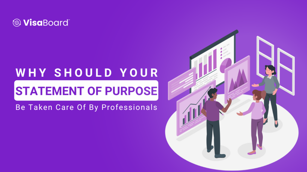Why Should Your Statement Of Purpose be Taken Care of by Professionals